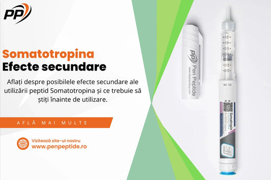 Somatotropina efecte secundare - Pen Peptide