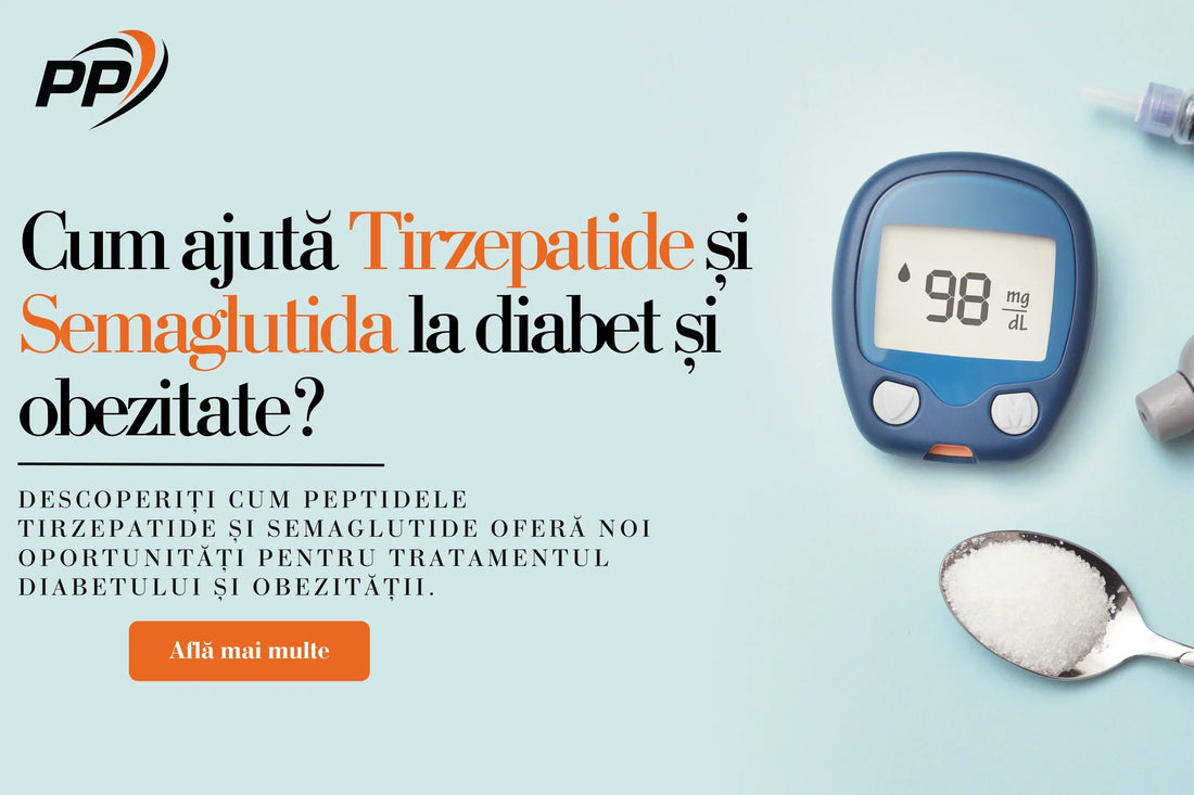 Cum ajută Tirzepatide și Semaglutida la diabet și obezitate?