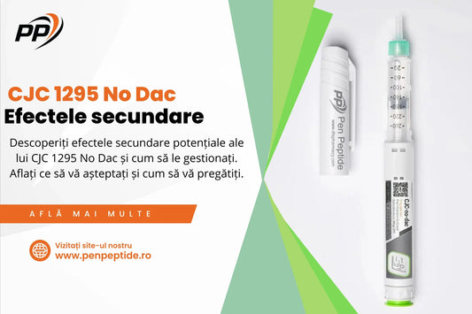 Efectele secundare ale CJC 1295 No Dac - Pen Peptide