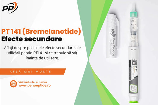 PT 141 (Bremelanotide) - Efecte secundare - Pen Peptide