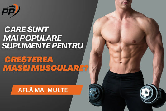 mai populare suplimente pentru creșterea masei musculare